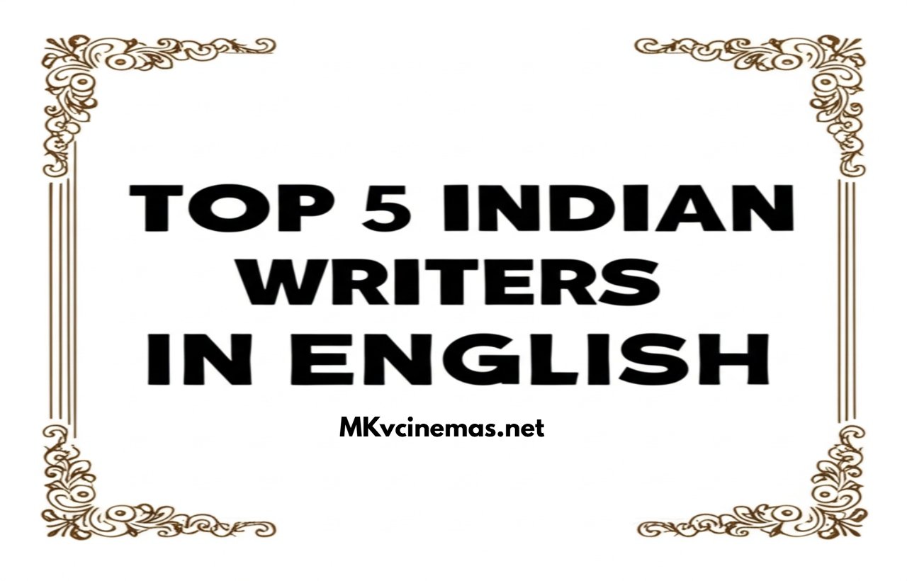 Top 5 Indian Writers in English